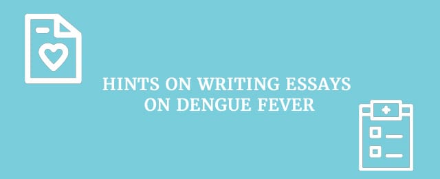 Essay on dengue