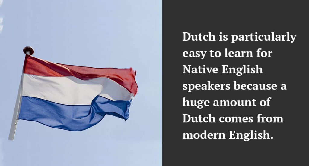 Fact about dutch language.