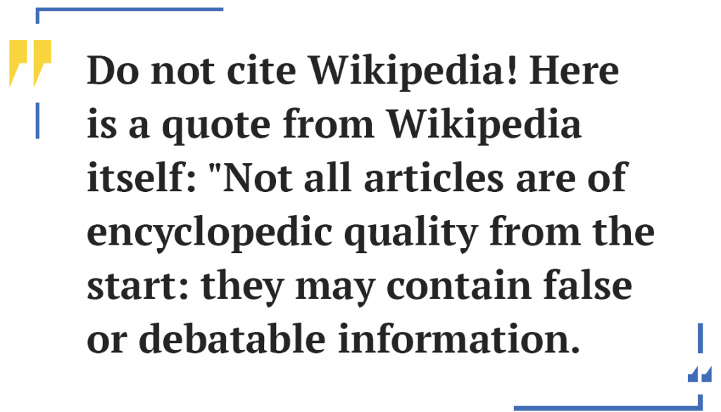 Do not cite Wikipedia! Some articles may contain false or debatable information.