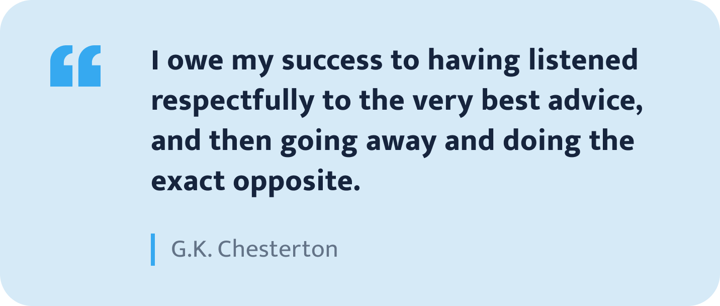 G.K. Chesterton quote.