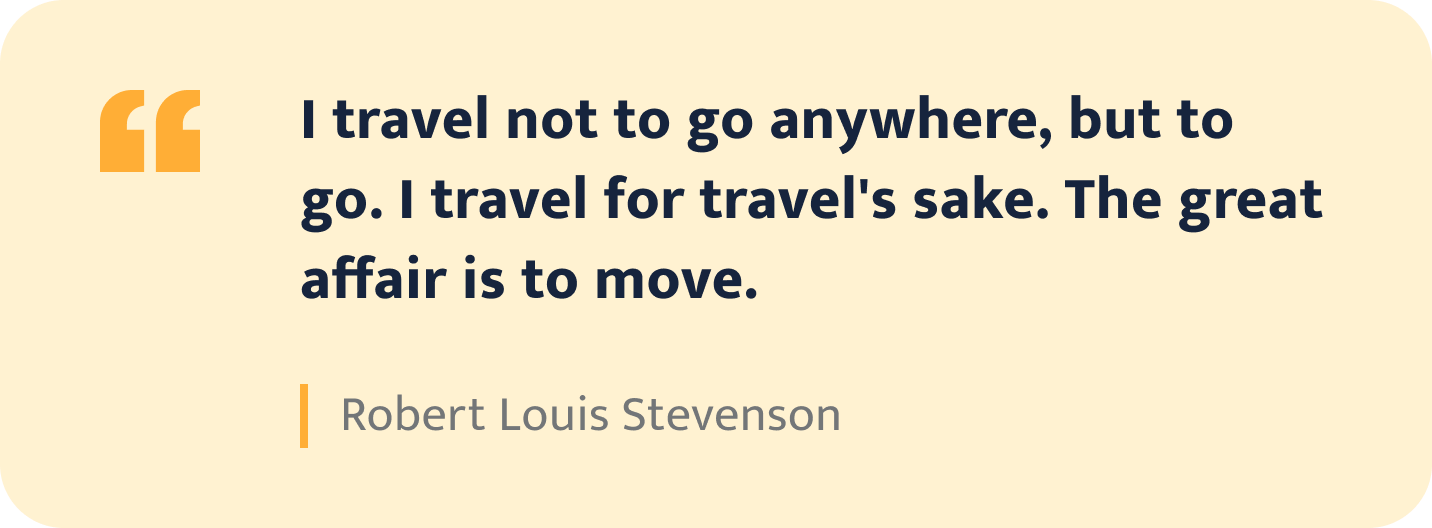Robert Louis Stevenson quote.