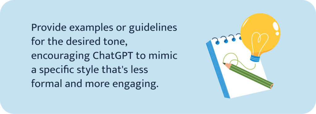 Provide examples or guidelines for the desired tone.