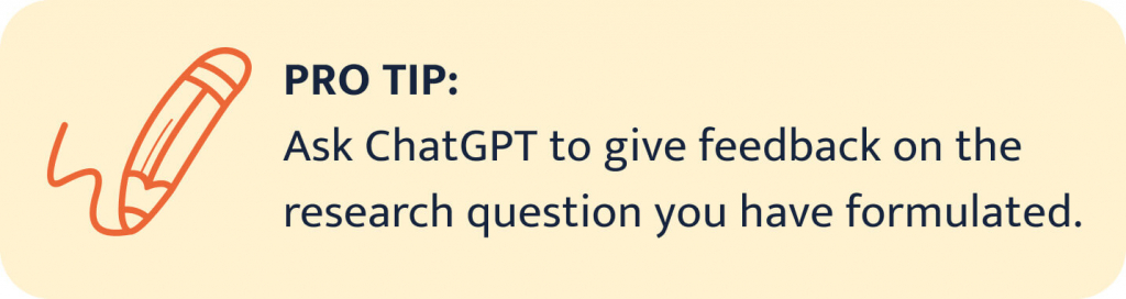 Pro tip for asking ChatGPT's feedback on a research question. 