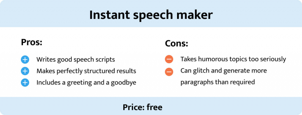 Pros and cons of the instant speech maker.