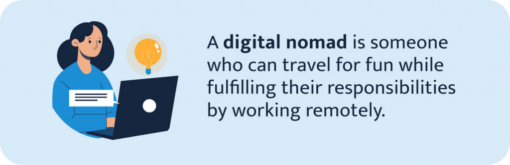 The picture defines a digital nomad.